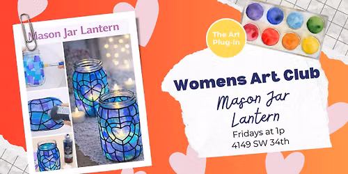 Mason Jar Lantern - Women's Art Club