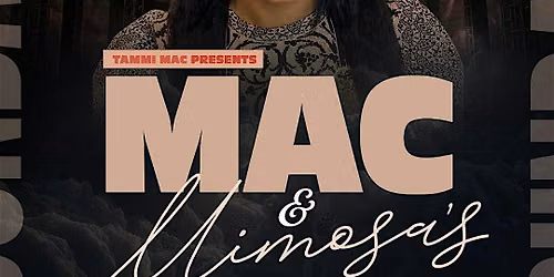 Mac and Mimosa Sun DAY Summer Series