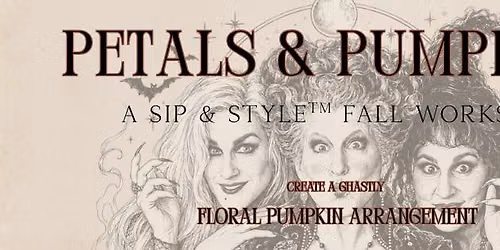 PUMPKINS & PETALS | A Hocus Pocus\u2013Inspired Sip & Style\u2122