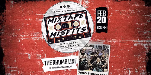 Mixtape Misfits: 90's & 2000's Rock Tribute LIVE @ The Rhumb Line