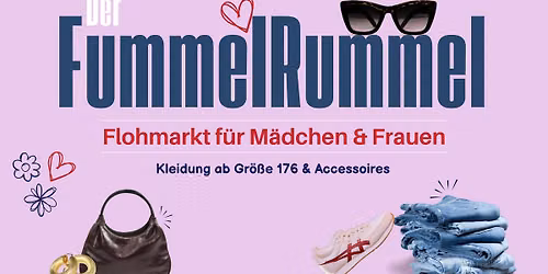 Der FummelRummel - Flohmarkt f\u00fcr M\u00e4dchen & Frauen 