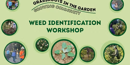 W**d Identification Workshop - Grassroots in the Garden: Growing Community