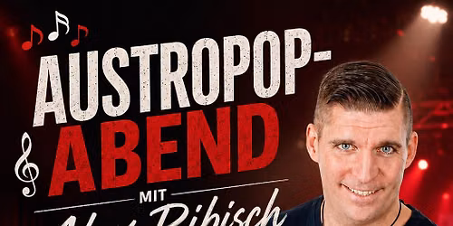 Alex Ribisch Live Heimspiel in der MIA ! Austropop f\u00fcr alle 