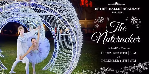 Bethel Ballet Academy presents: "The Nutcracker" 2025 (FRIDAY PERFORMANCE)