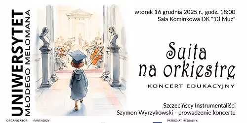 Suita na orkiestr\u0119 - koncert w ramach Uniwersytetu M\u0142odego Melomana