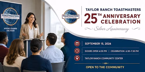 Taylor Ranch Toastmasters 25th Anniversary Celebration
