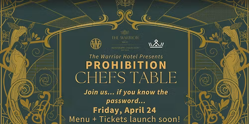 CHEF'S TABLE: PROHIBITION -- Friday, April 24, 2026