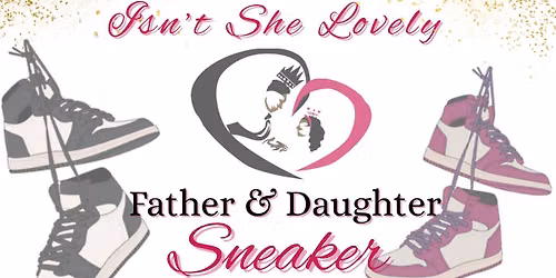 Isn\u2019t She Lovely Father\/Daughter Sneaker Ball