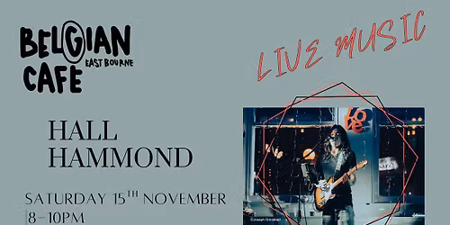 Hall Hammond Live @ The Belgian Caf\u00e9