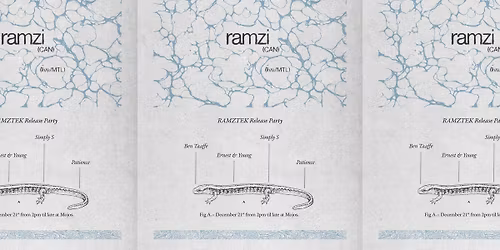 ONO Records Presents RAMZi (LIVE, CAN) \u22c6\uff61\u00b0\u2729 RAMZTEK Release Party \u22c6\uff61\u00b0\u2729
