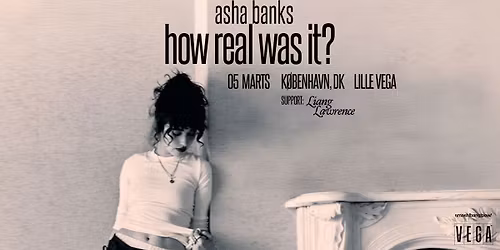 Asha Banks [Support: Liang Lawrence] - VEGA