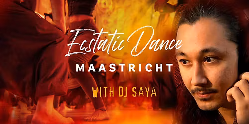 Ecstatic Dance Maastricht with DJ Saya