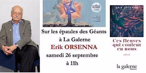 Sur les épaules des Géants à La Galerne : Érik Orsenna