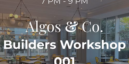 Algos & Co Builders Workshop 001