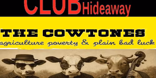 CLUBHideaway st The Magill Club The COWTONES Saturday April 25th 2026