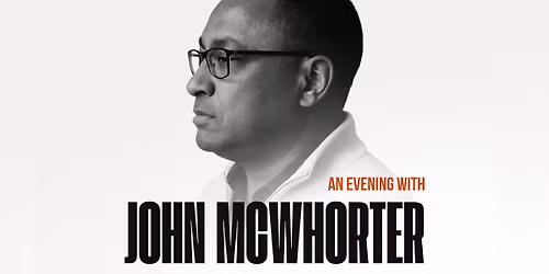An Evening with John McWhorter