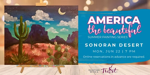 Paint & Sip - America the Beautiful: Sonoran Desert