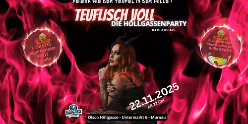 TEUFLISCH VOLL - Die Höllgassenparty
