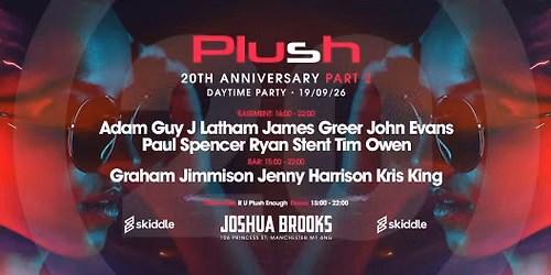 Plush 20 \u2014 Anniversary Celebrations Part 2  Because One Party Was Never Enough