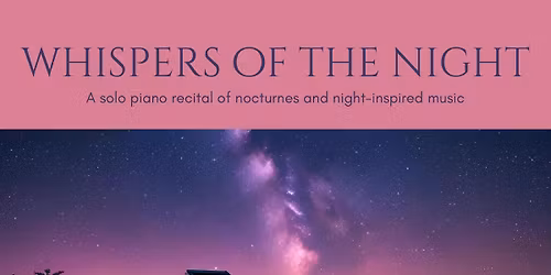 Whispers of the Night Piano Recital