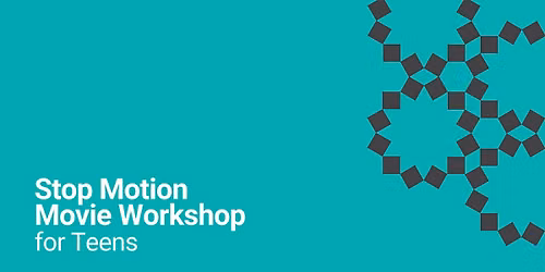 Stop Motion Movie Workshop for Teens