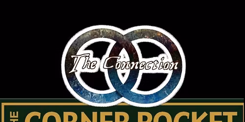 The Connection @ The Corner Pocket