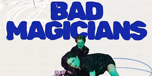 Bad Magicians