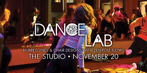 Dance Lab: Blurred Lines & Chair Designs with Pole Zen Flows