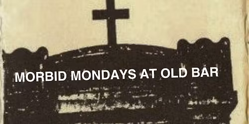 MORBID MONDAYS AT OLD BAR - NOVEMBER 17Th - CICLE OF BLOOD & INSCYPTIONS - FREE ENTRY - 8PM