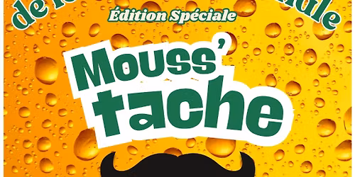 Festival de la bi\u00e8re artisanale - Edition sp\u00e9ciale "Mouss'tache"