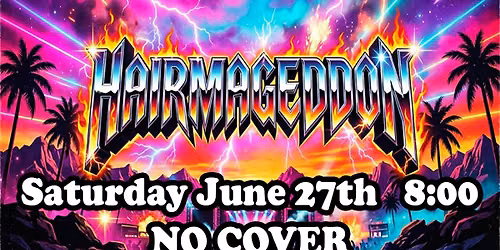 HAIRMEGEDDON LIVE AT UNION STATION