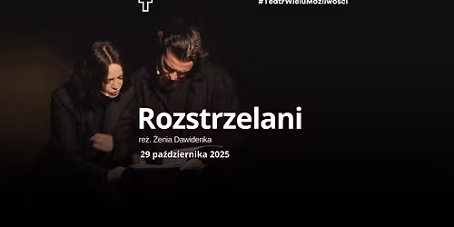 Rozstrzelani | re\u017c. \u017benia Dawidenka | 14+