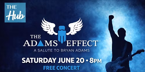 The Adams Effect Concert at The Hub