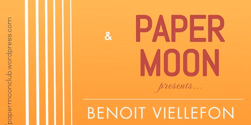 Paper Moon: Benoit Viellefon