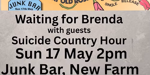 Waiting for Brenda Single Launch with guests Suicide Country Hour