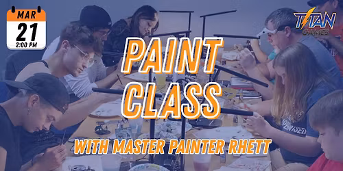 Miniature Paint Class with Master Painter Rhett