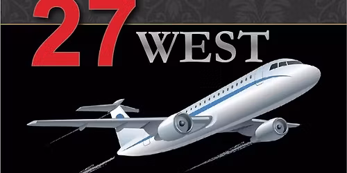 27 West Rocks the House!!!!!!!