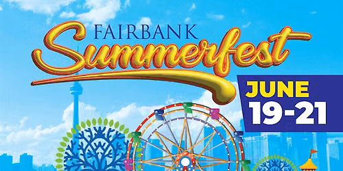 Fairbank Summerfest 2026- General Volunteer- June 19th-21st