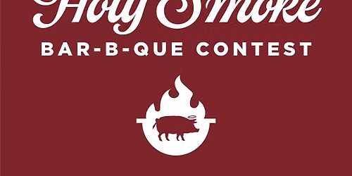 16th Annual Holy Smoke BBQ Contest 
