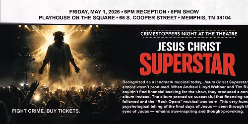 CrimeStoppers Night at the Theatre - Jesus Christ Superstar