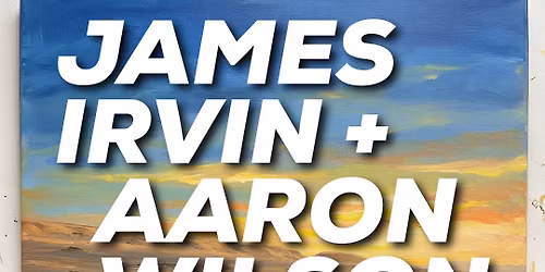 James Irvin & Aaron Wilson co-album release w\/ The Nerve 
