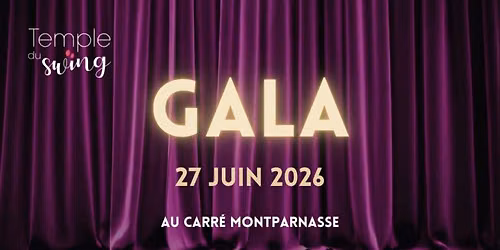 \u2728 GALA du Temple du Swing 2026 \u2728