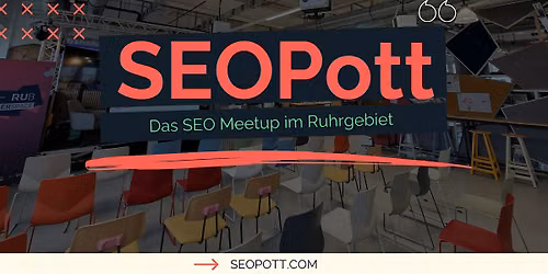 SEOPott 4.Edition - Das SEO Meetup im Ruhrgebiet(08. September 2026)