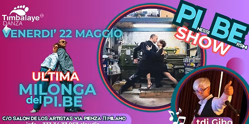 LA MILONGA del PI.BE ultima della stagione con show "PInessi BErsini"