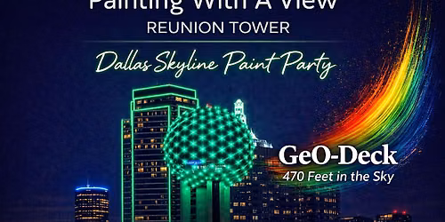 Painting With A View at Reunion Tower!