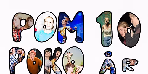 Pom Poko 10-\u00e5rsjubileum | Parkteatret | Pres. av Polar Artist 