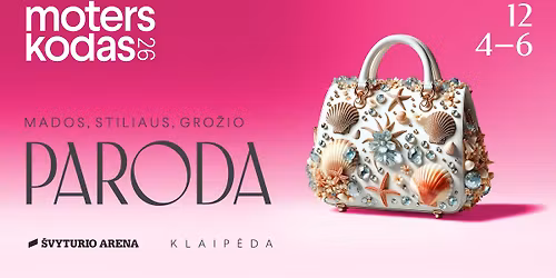 Paroda \u201eMoters kodas 2026\u201c