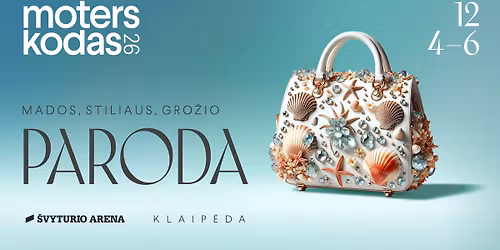 Paroda \u201eMoters kodas 2026\u201c