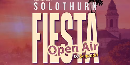 FIESTA OPEN AIR!: SALSA, BACHATA, SON... SOLOTHURN