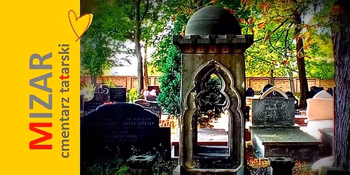 Mizar - Cmentarz Tatarski. Spacer z przewodnikiem.